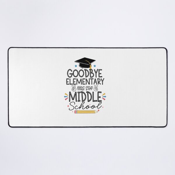 Item preview, Good Bye Elementary Next Stop Middle School Fifth Grade Graduation (Last Day Of School Gift) designed and sold by i-longmanshop.