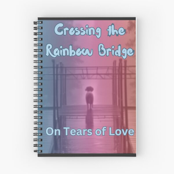 Item preview, Cover Art - Crossing the Rainbow Bridge On Tears of Love designed and sold by DigiDog Designs.