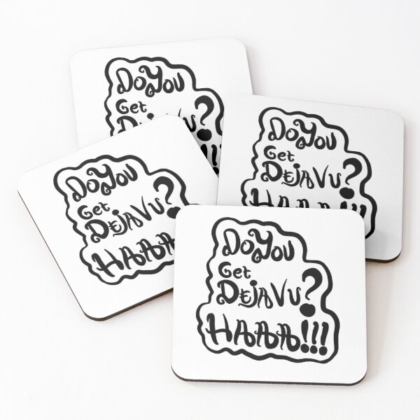 Item preview, Do you get dejavuu haaa designed and sold by BloomingART88.