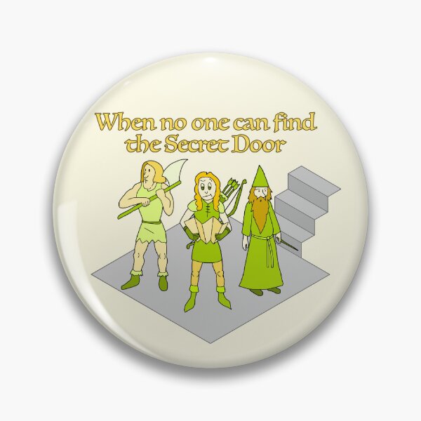 Item preview, When No One Can Find the Secret Door RPG Humor designed and sold by BrushAndPen.
