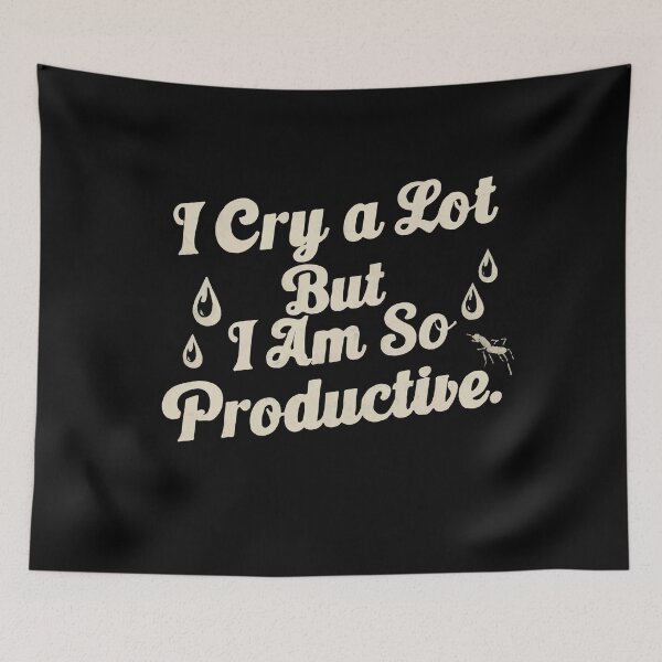 Item preview, I Cry A Lot But I Am So Productive, it's an art designed and sold by NorthStar-Shop.