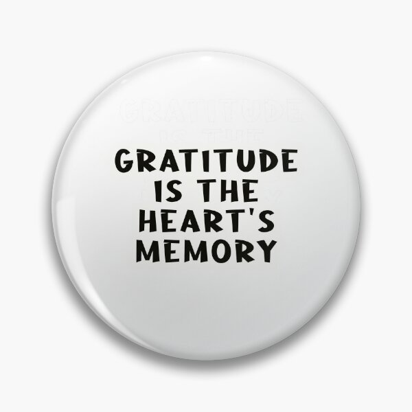Item preview, Gratitude is the heart's memory designed and sold by Made-by-Gus.