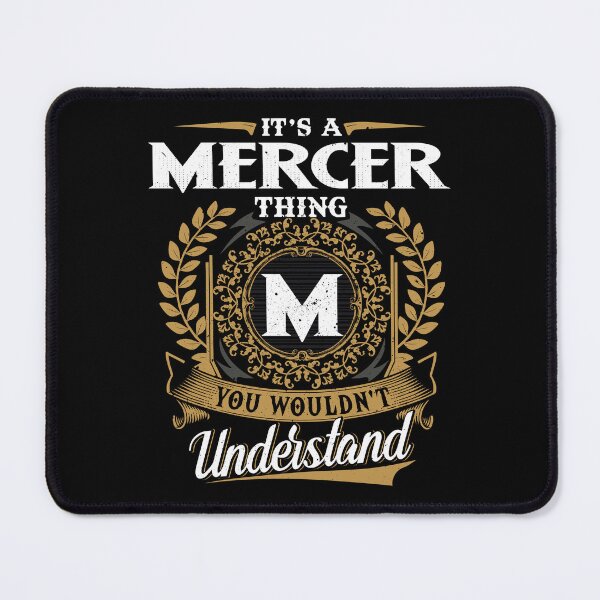 Item preview, It Is A Mercer Thing You Wouldnt Understand  designed and sold by Huck-me.