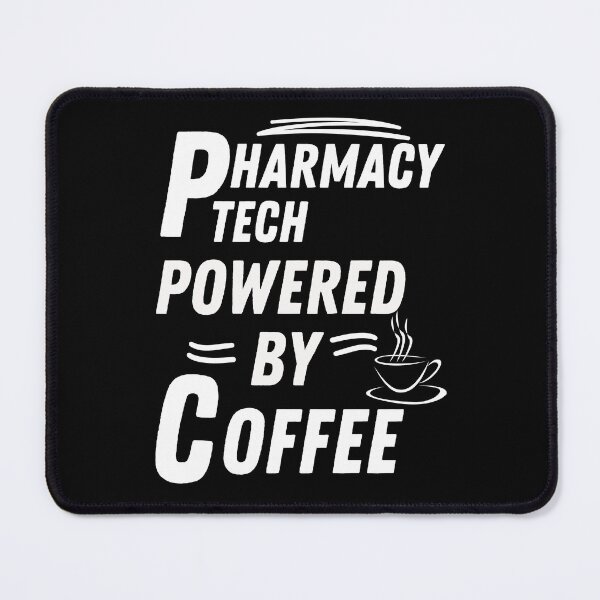 Item preview, Pharmacy tech powered by coffee designed and sold by annoying-shirts.