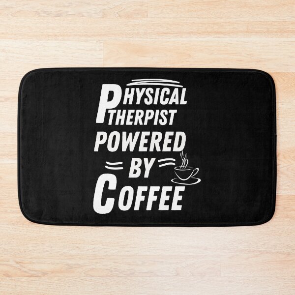 Item preview, Physical therapist powered by coffee designed and sold by annoying-shirts.