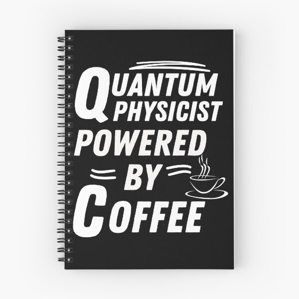 Item preview, Quantum physicist powered by coffee designed and sold by annoying-shirts.