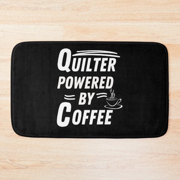 Item preview, Quilter powered by coffee designed and sold by annoying-shirts.