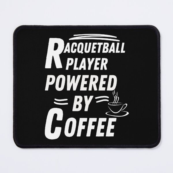 Item preview, Racquetball player powered by coffee designed and sold by annoying-shirts.