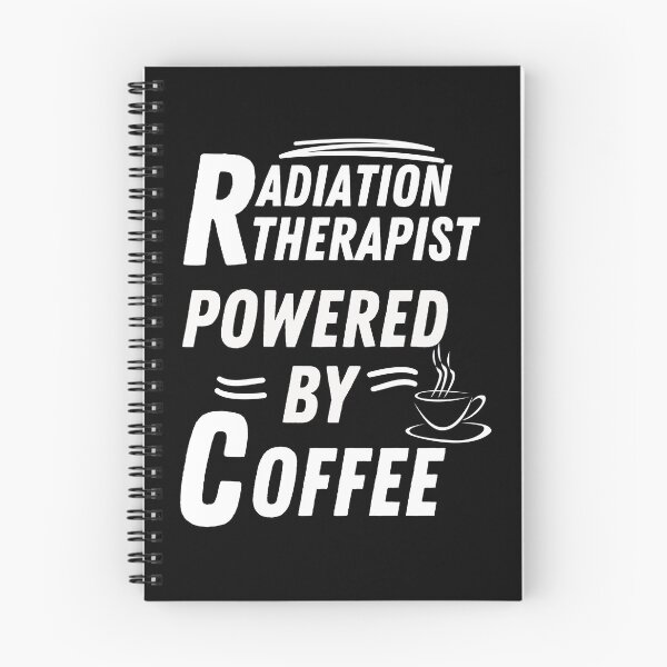 Item preview, Radiation therapist powered by coffee designed and sold by annoying-shirts.