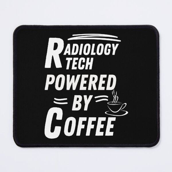 Item preview, Radiology tech powered by coffee designed and sold by annoying-shirts.