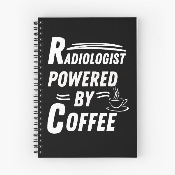 Item preview, Radiologist powered by coffee designed and sold by annoying-shirts.
