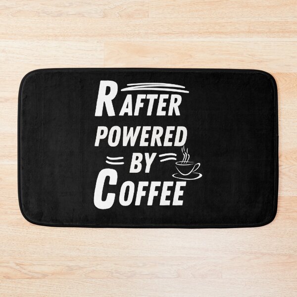 Item preview, Rafter powered by coffee designed and sold by annoying-shirts.