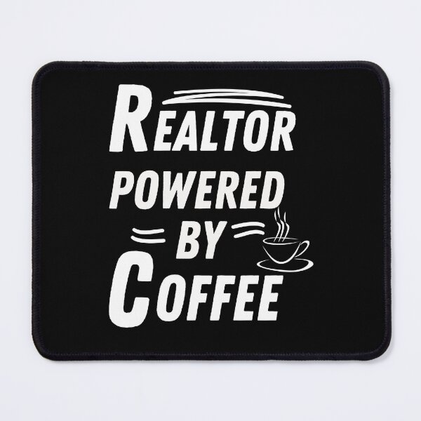 Item preview, Realtor powered by coffee designed and sold by annoying-shirts.