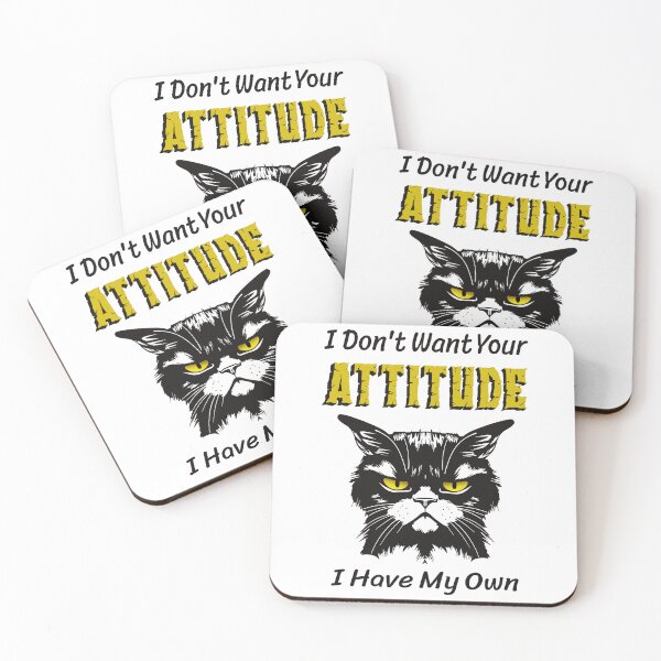 Item preview, I Don’t Want Your Attitude by Tjays on a Fun designed and sold by TJays.