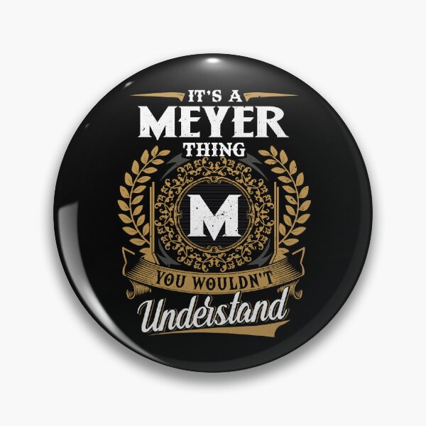 Item preview, It Is A Meyer Thing You Wouldnt Understand  designed and sold by Huck-me.