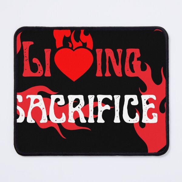 Item preview, Living Sacrifice designed and sold by YouKnowItsTrue.