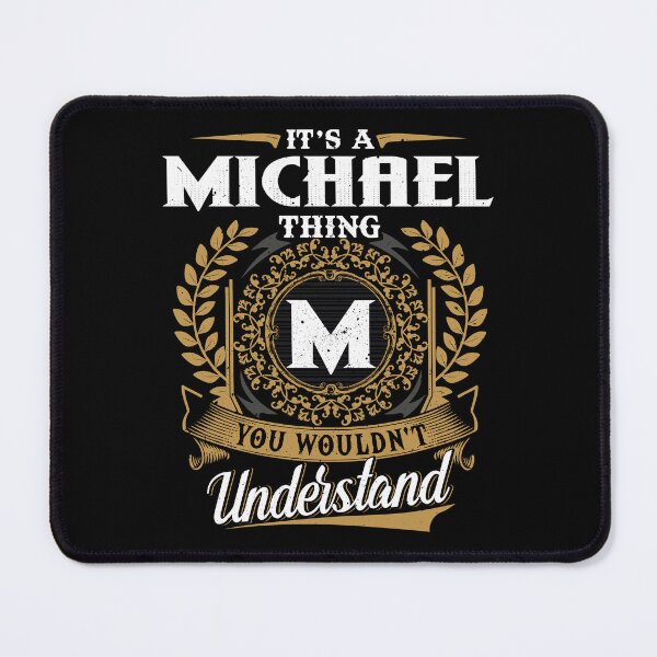 Item preview, It Is A Michael Thing You Wouldnt Understand  designed and sold by Huck-me.