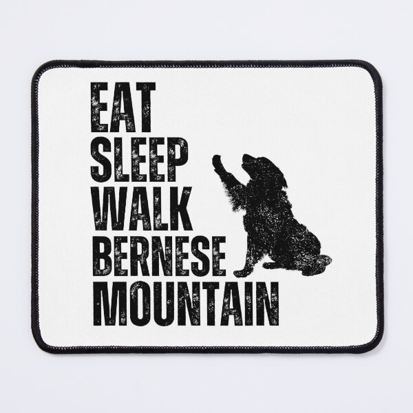 Item preview, Eat Sleep Walk Bernese Mountain designed and sold by TheAnimalZ00.