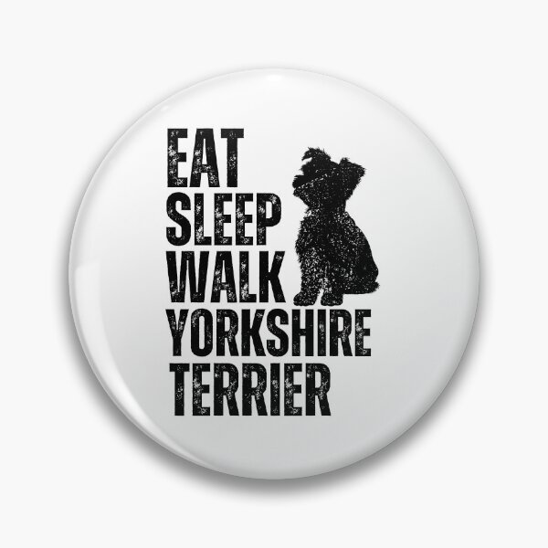 Item preview, Eat Sleep Walk Yorkshire Terrier designed and sold by TheAnimalZ00.