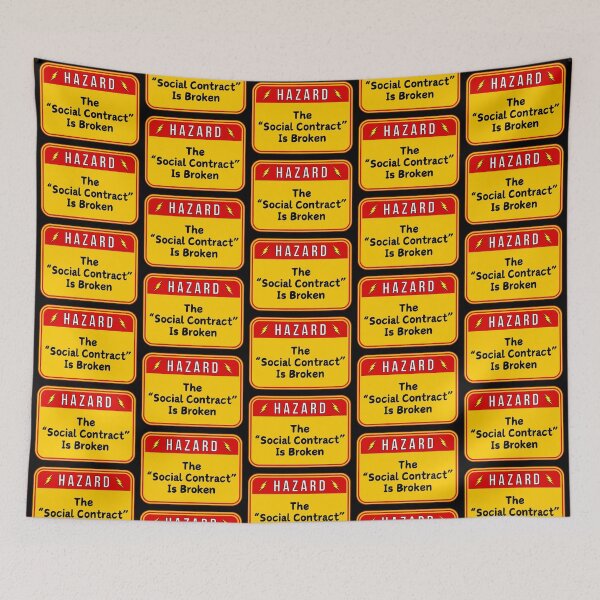 Item preview, HAZARD:  The "Social Contract" Is Broken  - funny warning signs designed and sold by DesignsFromTW-S.