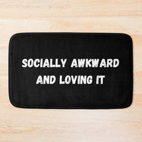 Item preview, Socially awkward and loving it designed and sold by P0dEr.