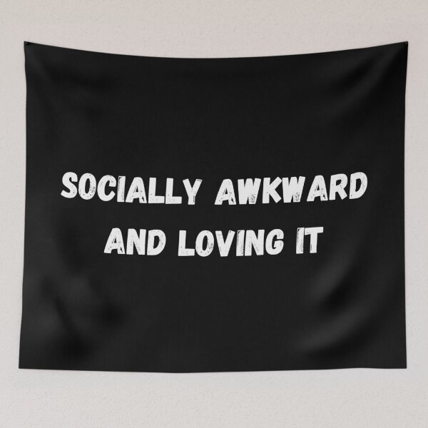 Item preview, Socially awkward and loving it designed and sold by P0dEr.