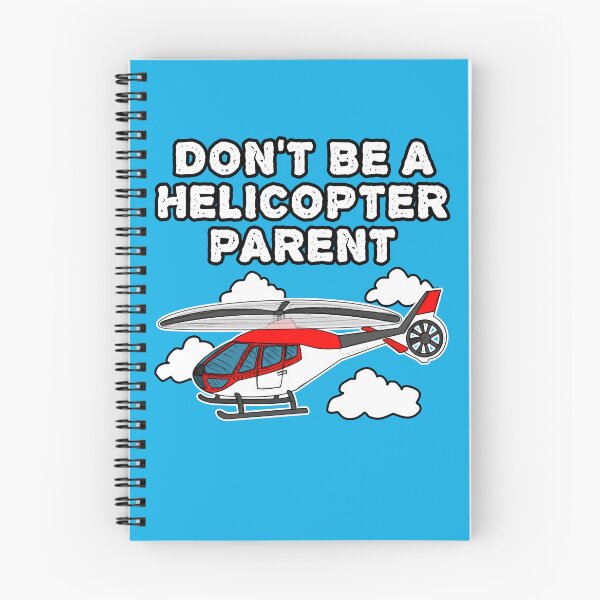 Item preview, Don't Be A Helicopter Parent, Parenting Funny designed and sold by doodlerob.