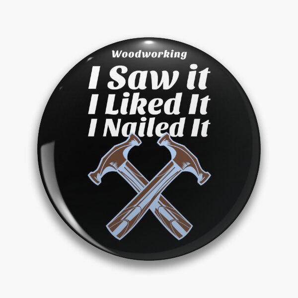 Item preview, I Saw It, I Liked It, I Nailed It designed and sold by DesignsbyDugar.
