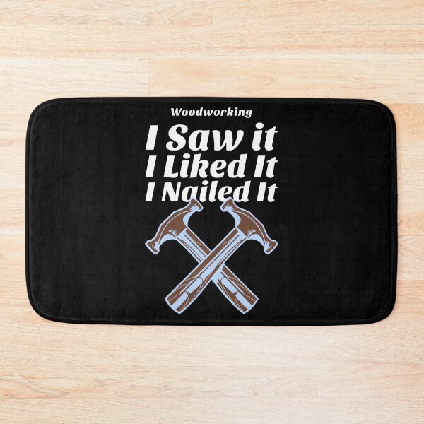 Item preview, I Saw It, I Liked It, I Nailed It designed and sold by DesignsbyDugar.