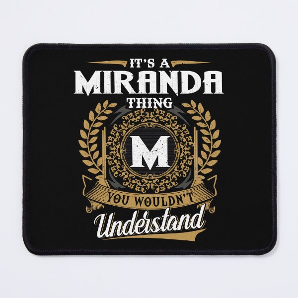 Item preview, It Is A Miranda Thing You Wouldnt Understand  designed and sold by Huck-me.