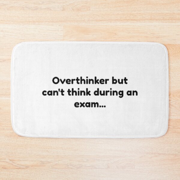 Item preview, overthinker but can't think during exam designed and sold by Onestop Shop.