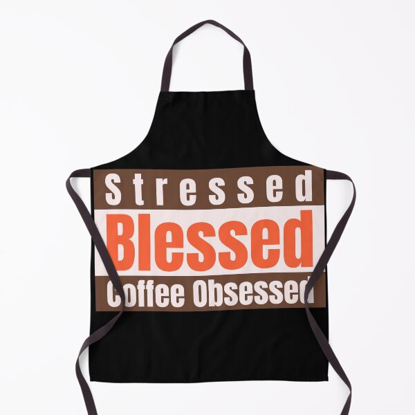 Item preview, Stressed, Blessed, Coffee Obsessed designed and sold by DesignsbyDugar.