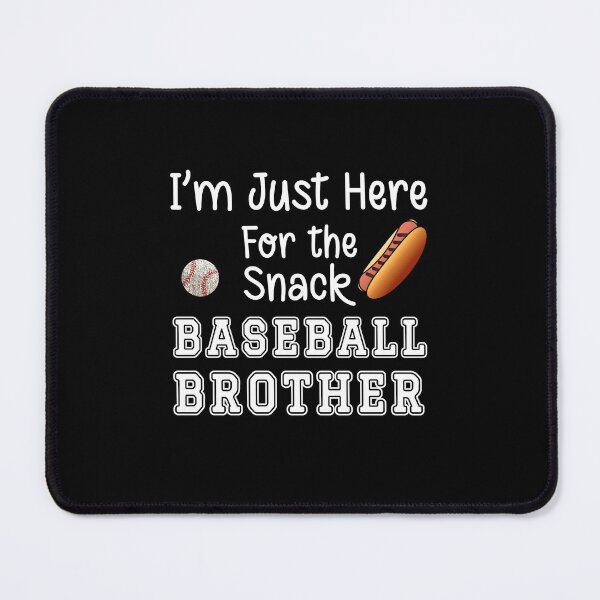 Item preview, Im Just Here For The Snack Baseball Brother designed and sold by box-artshop.