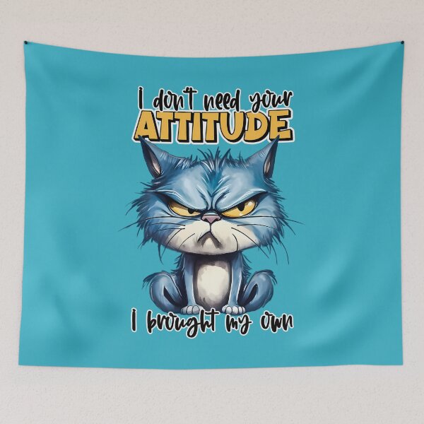 Item preview, I don’t need Your attitude I brought my own  designed and sold by simonbluevski.