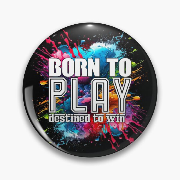 Item preview, BORN TO PLAY, DESTINED TO WIN designed and sold by arteseestampas.