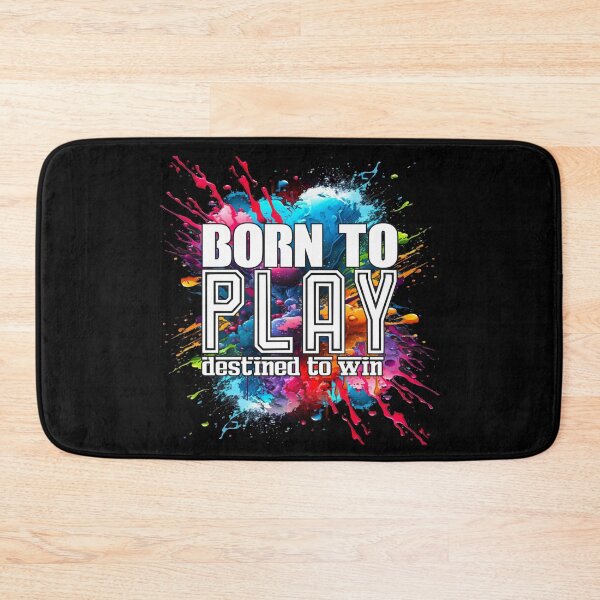Item preview, BORN TO PLAY, DESTINED TO WIN designed and sold by arteseestampas.