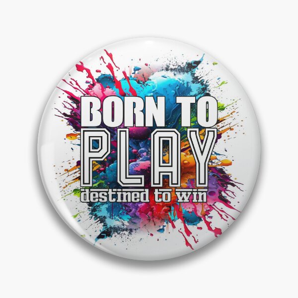 Item preview, BORN TO PLAY, DESTINED TO WIN designed and sold by arteseestampas.