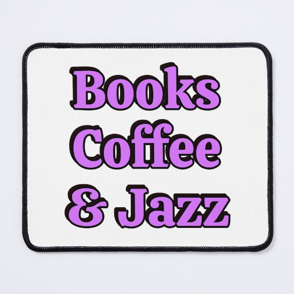 Item preview, Books coffee and Jazz designed and sold by Inspirationmotivation.