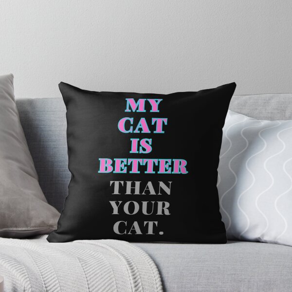 Item preview,  my cat is better than yours (in neon) designed and sold by Nurseganzaba.