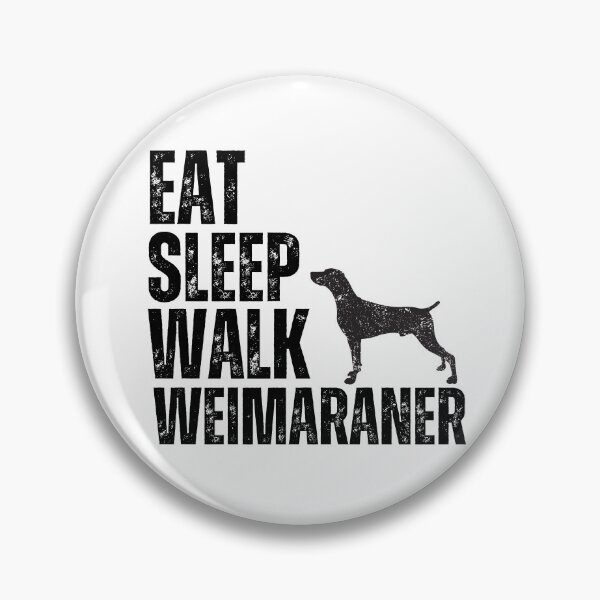 Item preview, Eat Sleep Walk Weimaraner designed and sold by TheAnimalZ00.