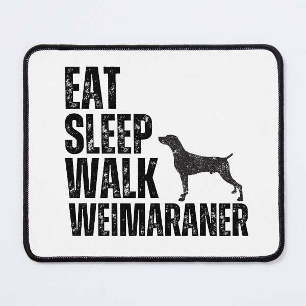 Item preview, Eat Sleep Walk Weimaraner designed and sold by TheAnimalZ00.