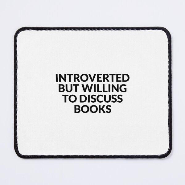 Item preview, Introverted but willing to discuss books designed and sold by Inspirationmotivation.