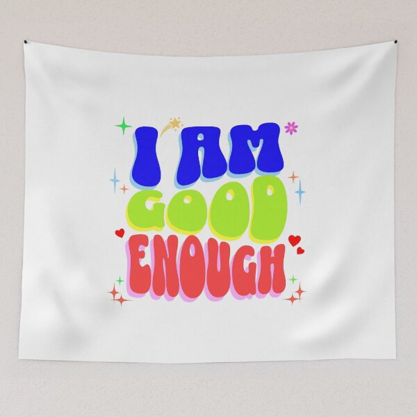 Item preview, I Am Good Enough designed and sold by That-Guys-Merch.