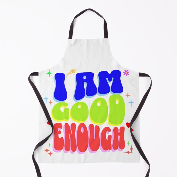 Item preview, I Am Good Enough designed and sold by That-Guys-Merch.