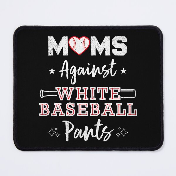 Item preview, Moms Against White Baseball Pants Funny Baseball Mom Quote  designed and sold by Dapper-Art.