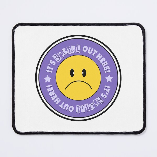 Item preview, It’s Brutal Out Here! designed and sold by FutureStarter.