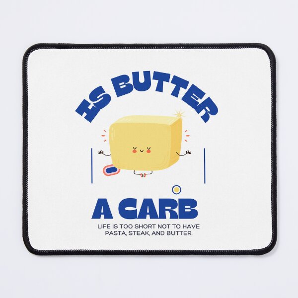 Item preview, Is Butter A Carb designed and sold by T9 Store.