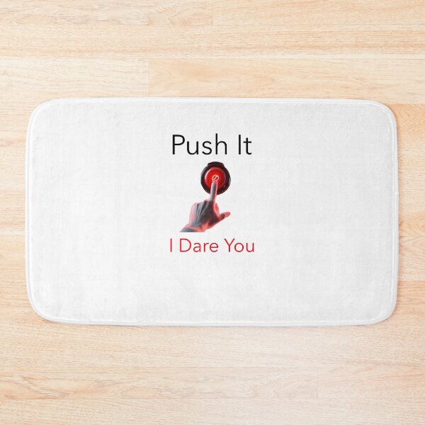 Item preview, Push It I Dare You Funny T-shirt designed and sold by JKLimited.