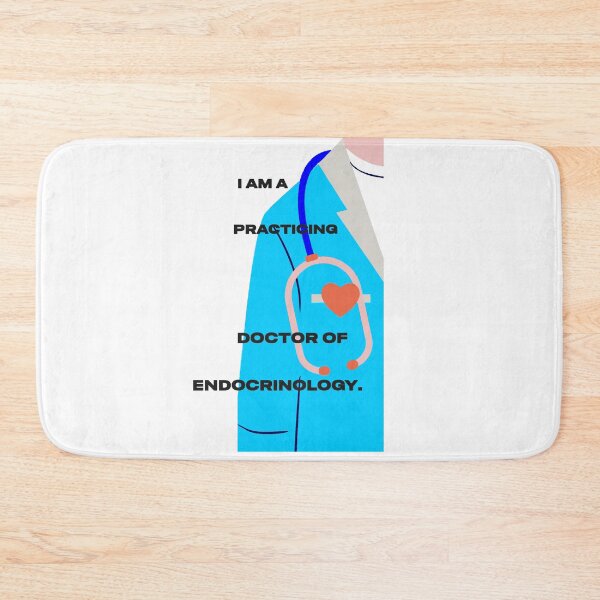 Item preview, I am a practicing Doctor of Endocrinology designed and sold by Mahilis.