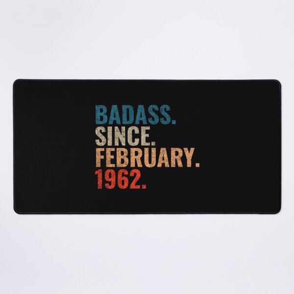 Item preview, Badass since February 1962 Vintage 1962 February birthday gift distress design designed and sold by Teelogic.